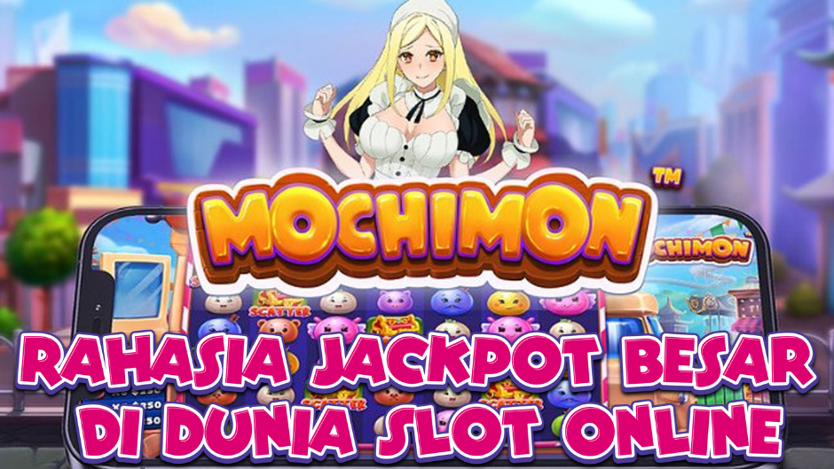 Mochimon Slot: Dunia Imut Penuh Warna dengan Hadiah Menggiurkan